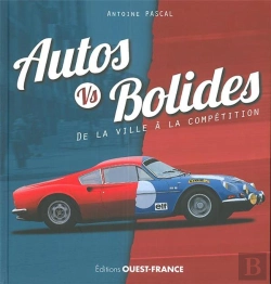 Bertrand.pt - Autos Vs Bolides, De La Ville A La Competition