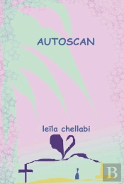 Autoscan ; Autobiographie D'Une Intériorité