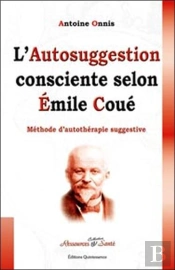 Autosuggestion Consciente Selon Emile Coue