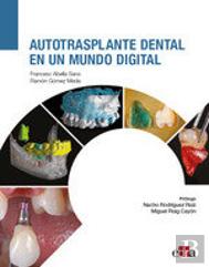 Autotrasplante Dental En Un Mundo Digital