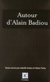 Autour D'Alain Badiou
