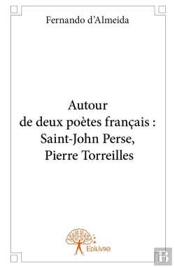 Bertrand.pt - Autour De Deux Poètes Français : Saint-John Perse, Pierre Torreilles