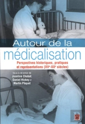 Autour De La Medicalisation: Perspectives Historiques, Pratiques