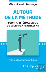 Autour De La Méthode : Débat Épistemologique De Socrate À Feyerabend