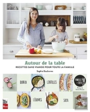 Autour De La Table ; Recettes Sans Viande Pour Toute La Famille