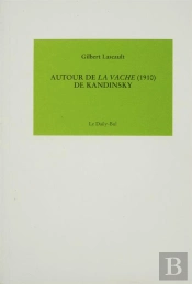 Autour De La Vache (1910) De Kandinsky