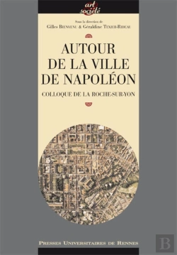 Bertrand.pt - Autour De La Ville De Napoléon. Colloque De La Roche-Sur-Yon