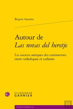 Bertrand.pt - Autour De Las Novas Del Heretje - Les Sources Antiques Des Controverses Entre Ca - Les Sources Antiq