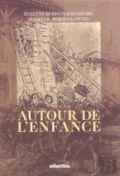 Autour De L'Enfance ; L'Enfant Roi, Le Roi Enfant