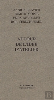 Autour De L'Idée D'Atelier