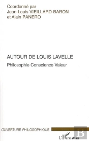 Autour De Louis Lavelle ; Philosophie Conscience Valeur