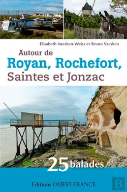 Bertrand.pt - Autour De Royan, Rochefort, Saintes Et Jonzac ; 25 Balades