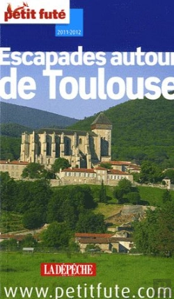 Bertrand.pt - Autour De Toulouse ;2011 Petit Fute