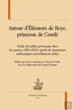Bertrand.pt - Autour D'Eléonore De Roye, Princesse De Condé