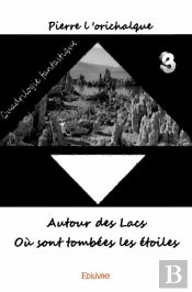 Autour Des Lacs, Ou Sont Tombees Les Etoiles