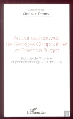 Bertrand.pt - Autour Des Oeuvres De Georges Chapouthier Et Florence Burgat ; Biologie De L'Homme Et Phénoménologie Des Animaux
