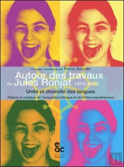 Bertrand.pt - Autour Des Travaux De Jules Ronjat, 1913-2013 - Unite Et Diversite Des Langues. Theorie Et Pratique