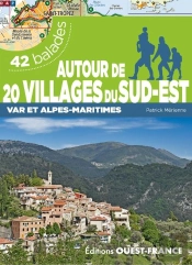 Autour Des Villages De Provence, Var Et Alpes-Maritimes : 26 Balades (Édition 2022)
