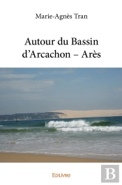 Autour Du Bassin D'Arcachon - Arès