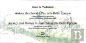Autour Du Cheval À Pau À La Belle Epoque