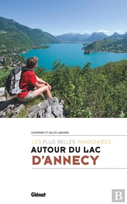 Bertrand.pt - Autour Du Lac D'Annecy ; Les Plus Belles Randonnées