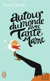 Autour Du Monde Avec Tante Mame