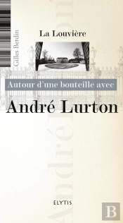 Autour D'Une Bouteille Avec André Lurton