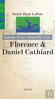 Autour D'Une Bouteille Avec Florence Et Daniel Cathiard