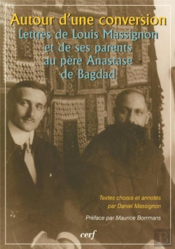 Bertrand.pt - Autour D'Une Conversion. Lettres De Louis Massignon Et De Ses Parents Au Pere Anastase De Bagdad