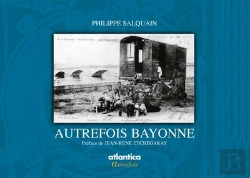 Bertrand.pt - Autrefois Bayonne