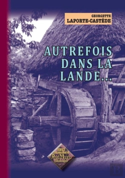 Bertrand.pt - Autrefois Dans La Lande...