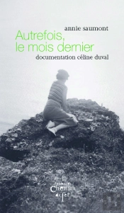 Autrefois, Le Mois Dernier