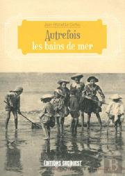 Autrefois Les Bains De Mer