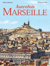 Autrefois Marseille