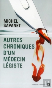Autres Chroniques D Un Medecin Legiste