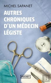 Autres Chroniques D'Un Médecin Légiste