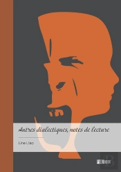 Autres Dialectiques, Notes De Lecture : Réactions - Annexe