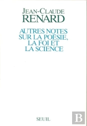 Autres Notes Sur La Poésie, La Foi Et La Science