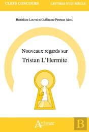 Autres Regards Sur Tristan L'Hermite