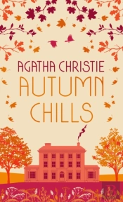 Autumn Chills: Tales Of Intrigue From The Queen Of Crime