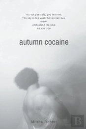 Autumn Cocaine