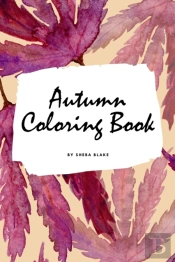 Autumn Coloring Book For Young Adults And Teens (6x9 Coloring Book / Activity Book)