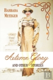 Autumn Glory And Other Stories