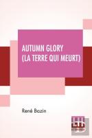 Autumn Glory (La Terre Qui Meurt)