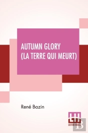 Autumn Glory (La Terre Qui Meurt)