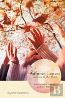 Autumn Leaves Dancing In The Wind
