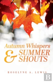 Autumn Whispers & Summer Shouts