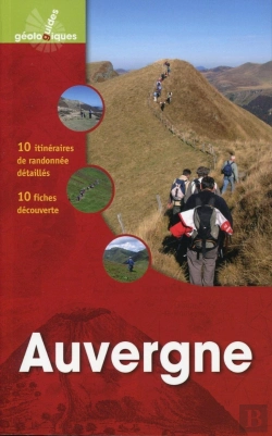 Bertrand.pt - Auvergne ; 10 Itinéraires De Randonnée Détaillés ; 10 Fiches Découverte