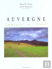 Auvergne Immense Et Libre