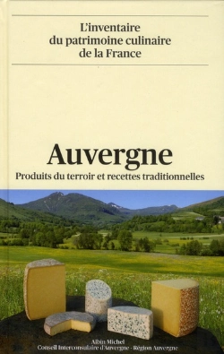 Bertrand.pt - Auvergne ; Produits Du Terroir Et Recettes Traditionnelles